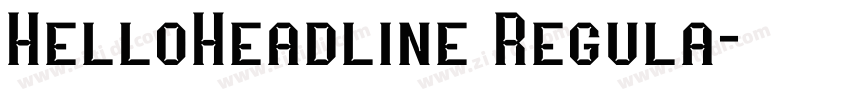 HelloHeadline Regula字体转换